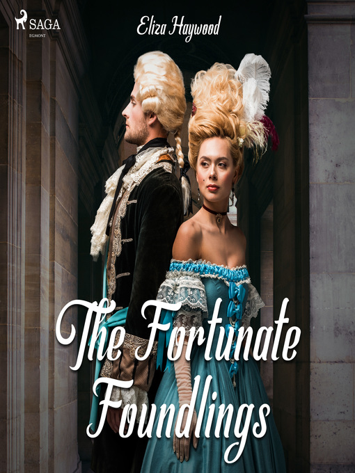 Title details for The Fortunate Foundlings by Eliza Haywood - Wait list